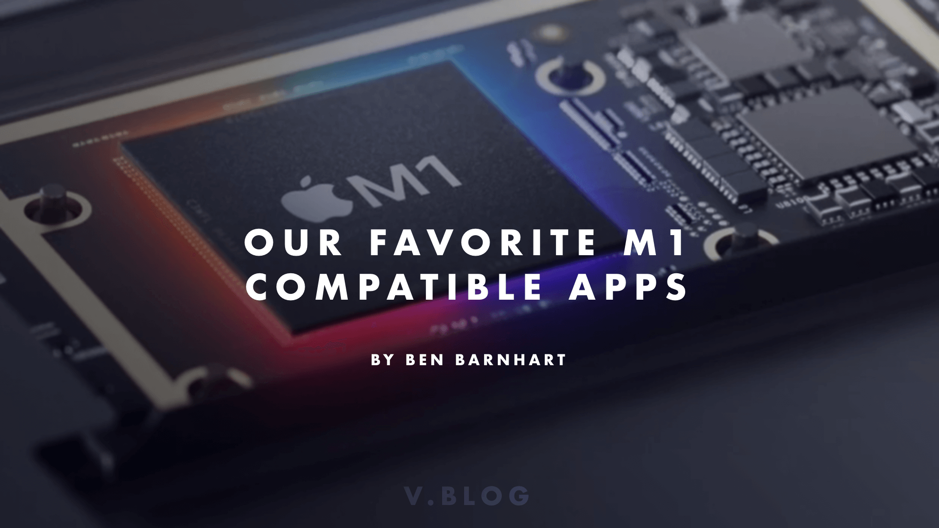 Our Favorite M1 Compatible Apps