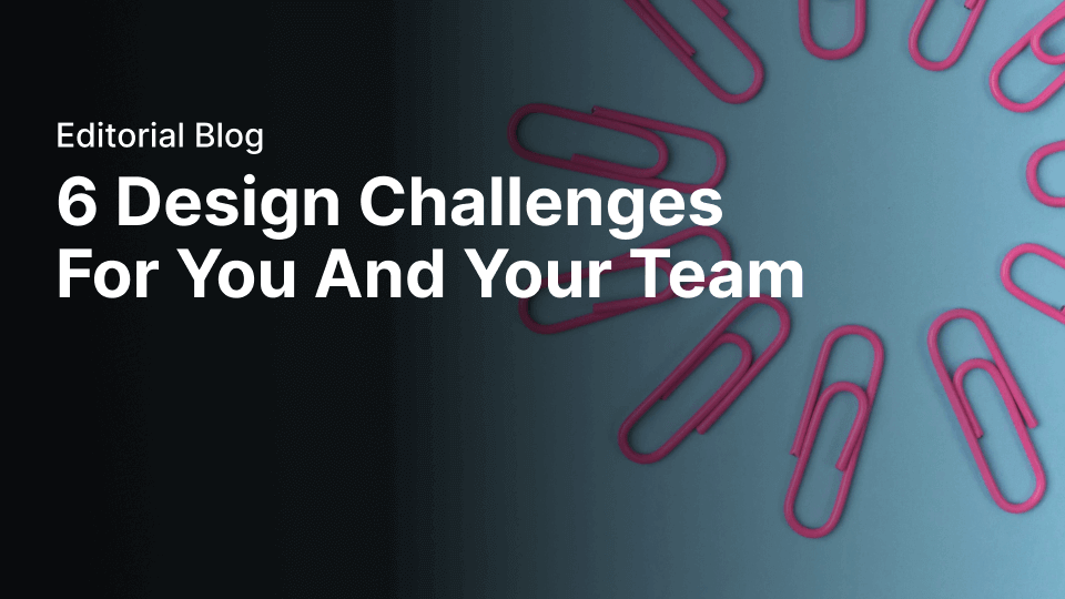 Design challenges for design teams