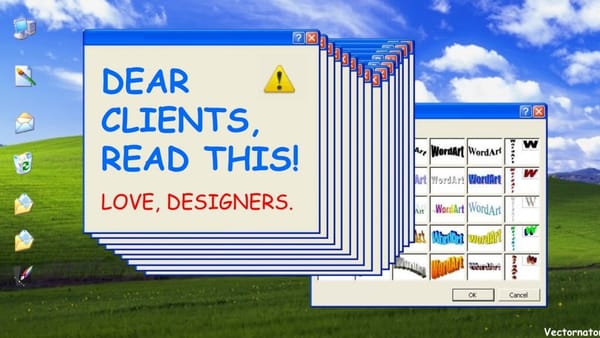 Dear Clients: Read this. Love, Designers.